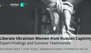 Event in Türkiye: liberate Ukrainian women from Russian captivity