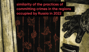 Illegal detention, torture and ill-treatment of the civilian population of Ukraine: similarity of the practices of committing crimes in the regions occupied by Russia in 2022