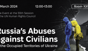 Russia’s abuses against civilians in the occupied territories of Ukraine: event during the UN Human Rights Council
