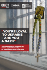 “You’re loyal to Ukraine – are you Nazi?” Torture and other violations as crimes against humanity by the Russian army in Ukraine