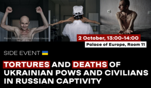 Tortures of Ukrainian POWs and illegally detained civilians in Russian captivity: side event on what the CoE can do to stop it