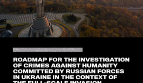 Roadmap for the investigation of crimes against humanity committed by Russian forces in Ukraine