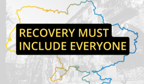 Unlocking the recovery potential through guaranteeing rights and inclusion of Ukrainians in temporarily occupied territories