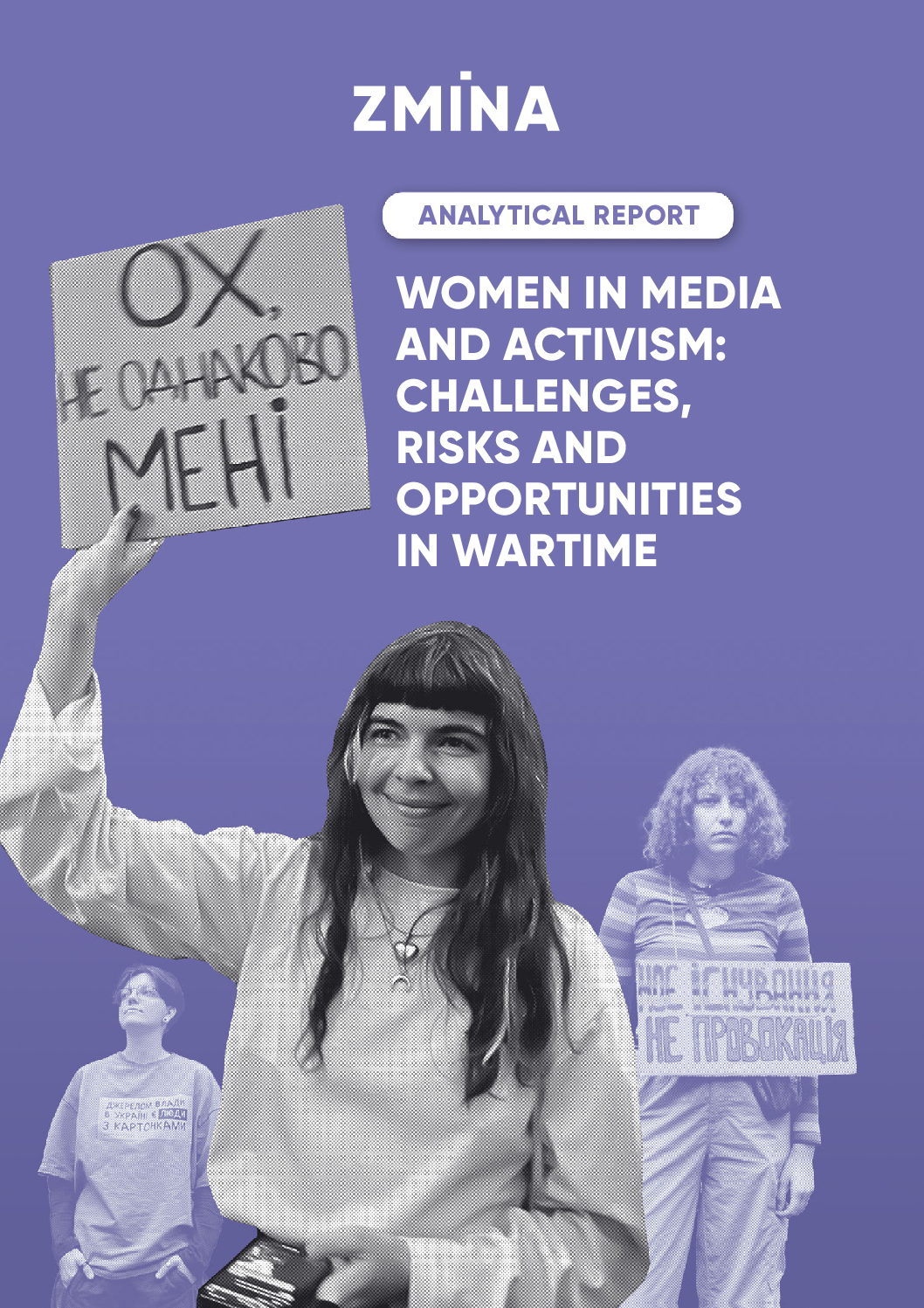 Analytical report “Women in media and activism: challenges, risks and opportunities in wartime”